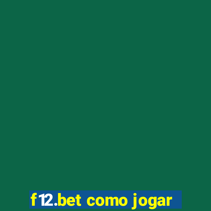 f12.bet como jogar