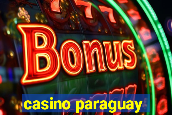 casino paraguay