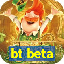 bt beta