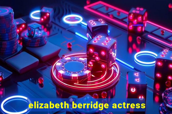 elizabeth berridge actress