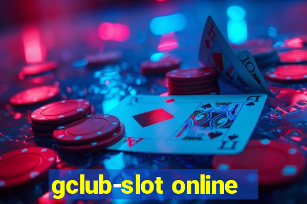 gclub-slot online