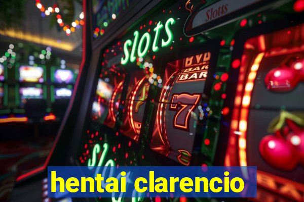 hentai clarencio