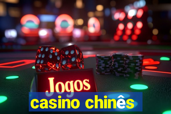 casino chinês