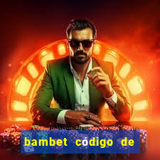 bambet código de bono de casino