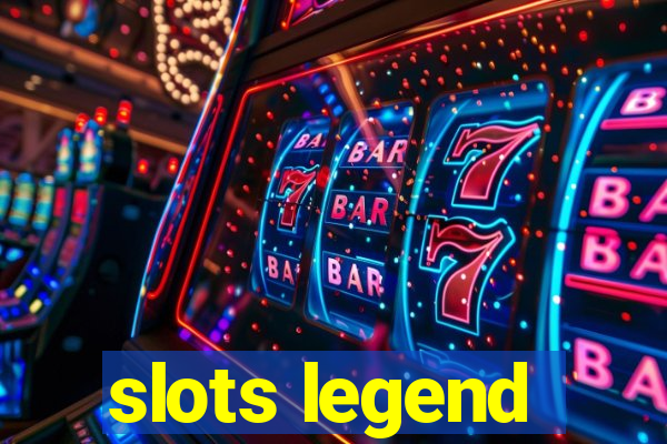 slots legend