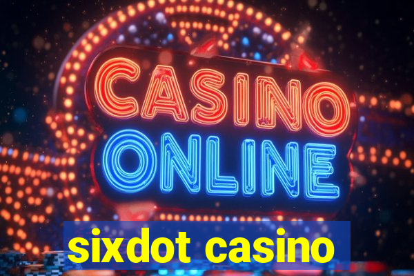 sixdot casino