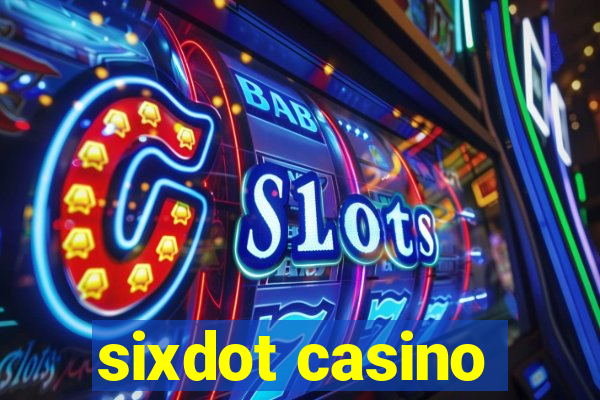 sixdot casino