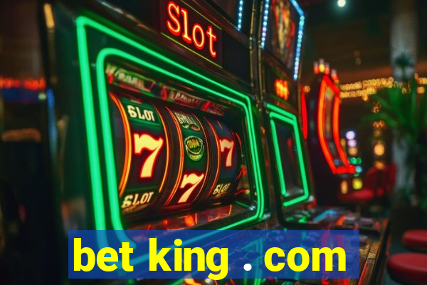 bet king . com