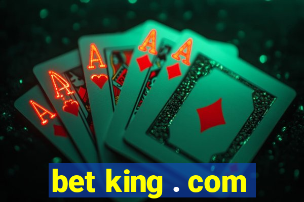 bet king . com