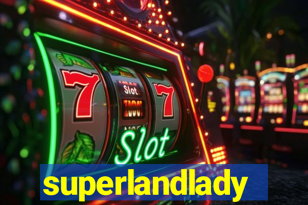 superlandlady