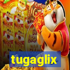 tugaglix