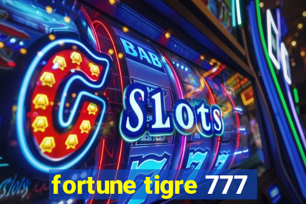 fortune tigre 777