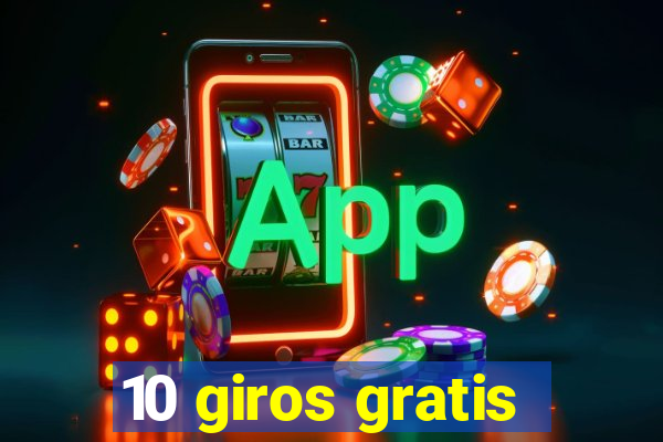 10 giros gratis