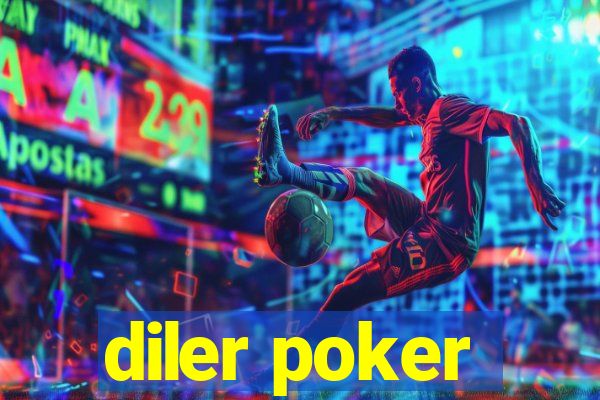 diler poker