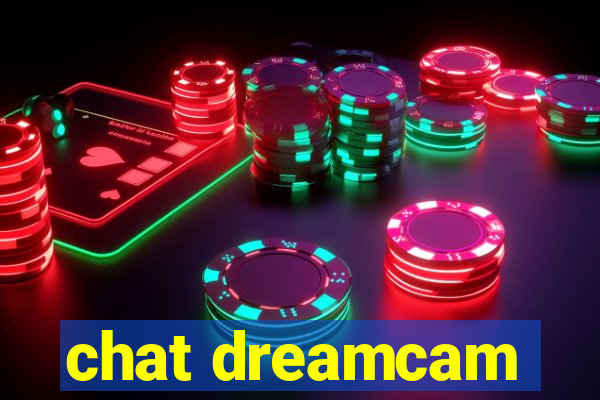 chat dreamcam