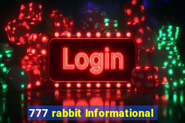 777 rabbit Informational