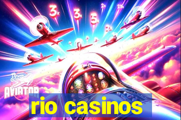 rio casinos