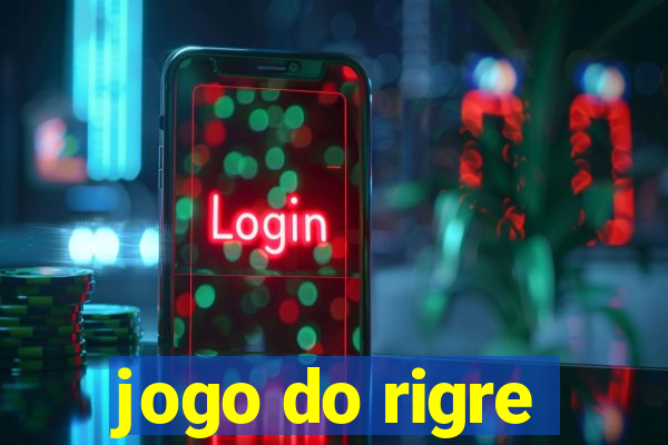 jogo do rigre