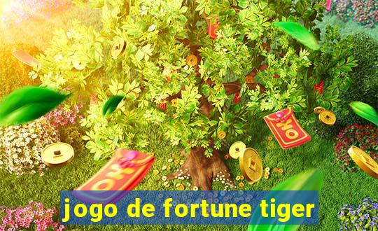 jogo de fortune tiger