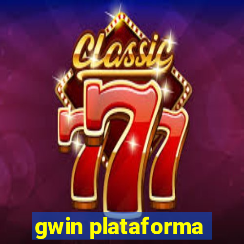 gwin plataforma