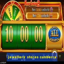 jewellery stores canberra