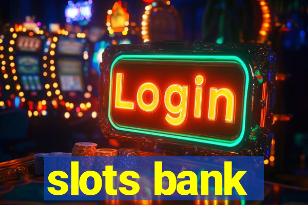 slots bank