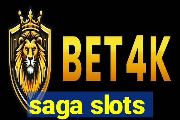 saga slots