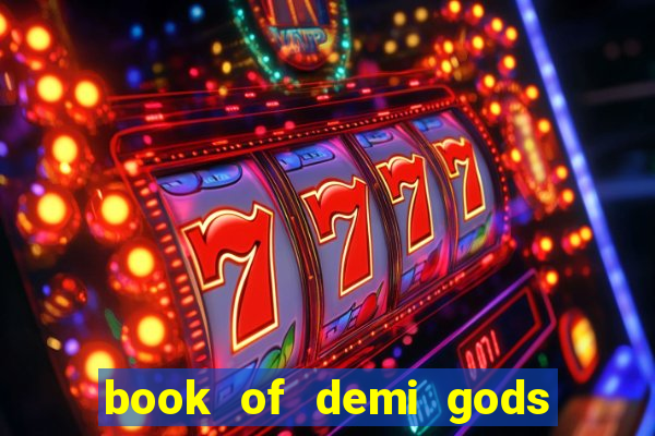 book of demi gods ii reloaded slot