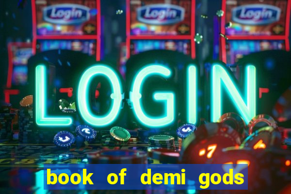 book of demi gods ii reloaded slot