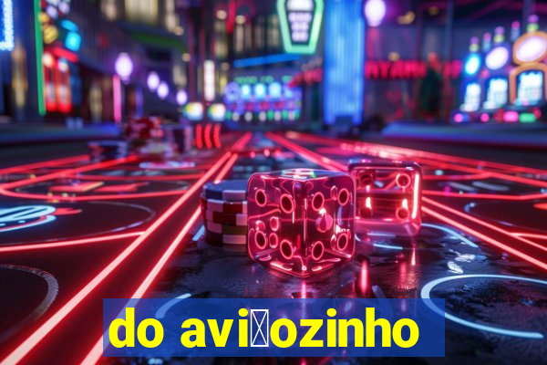 do avi茫ozinho