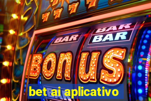 bet ai aplicativo