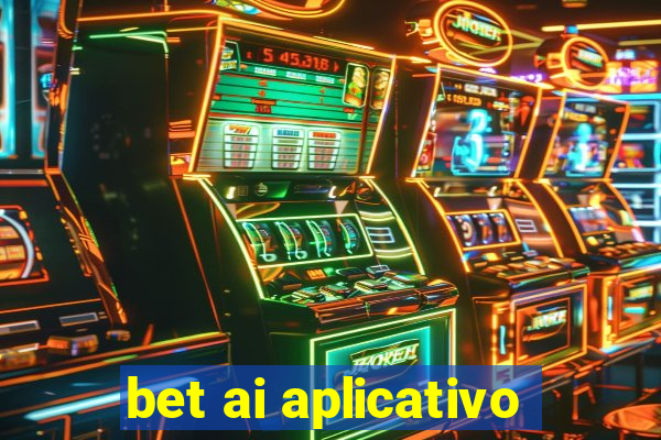 bet ai aplicativo