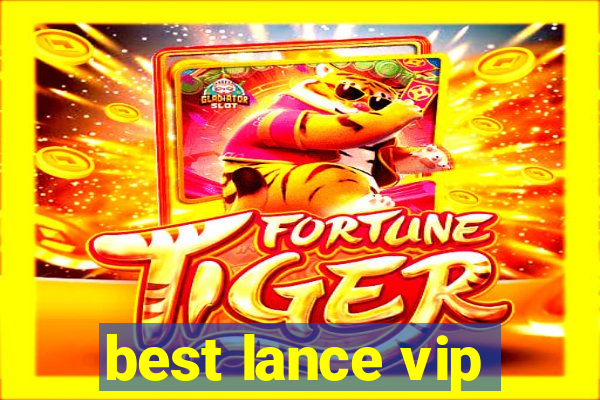 best lance vip