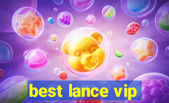 best lance vip