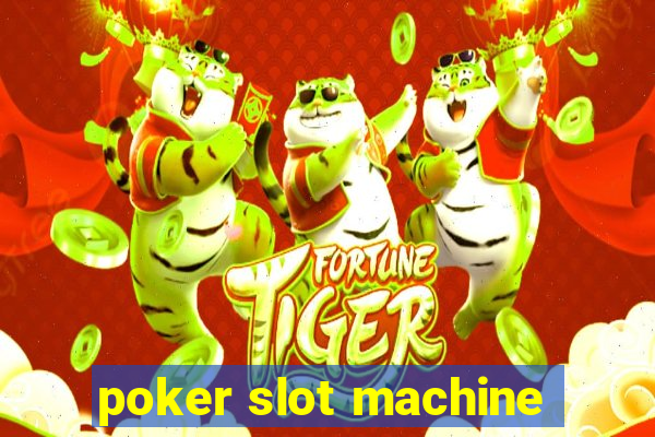 poker slot machine