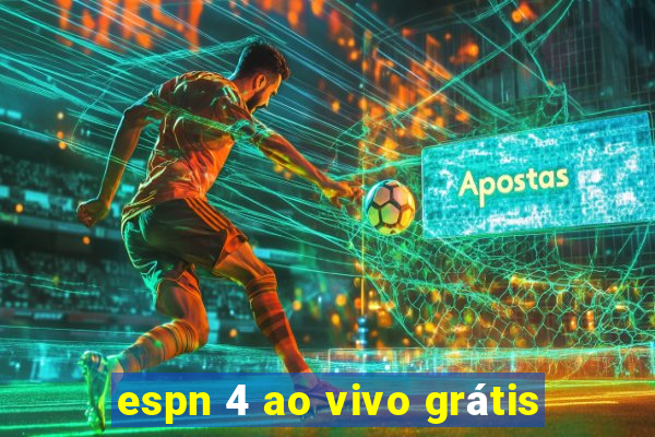 espn 4 ao vivo grátis