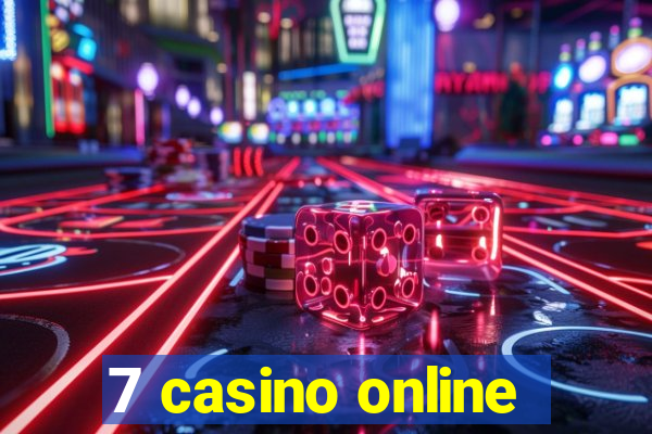 7 casino online