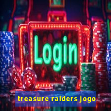 treasure raiders jogo