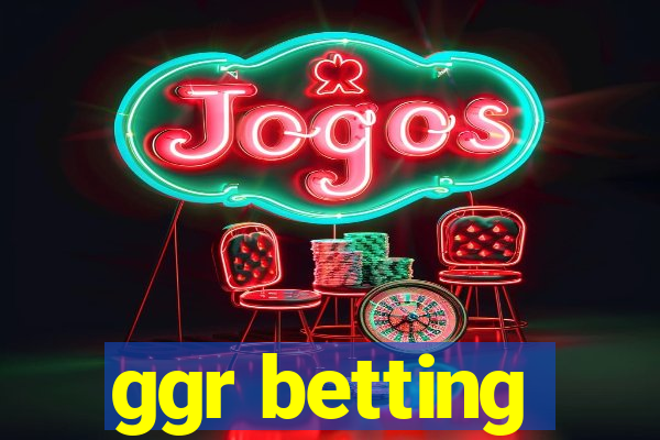 ggr betting