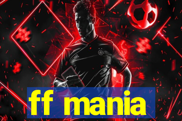 ff mania