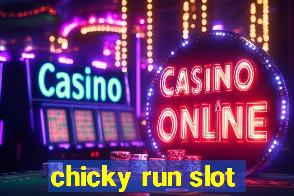 chicky run slot