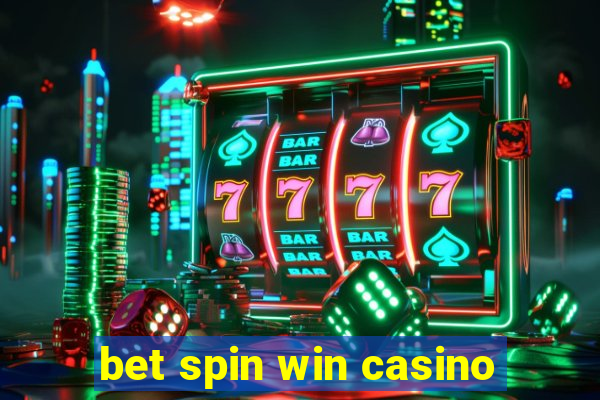 bet spin win casino