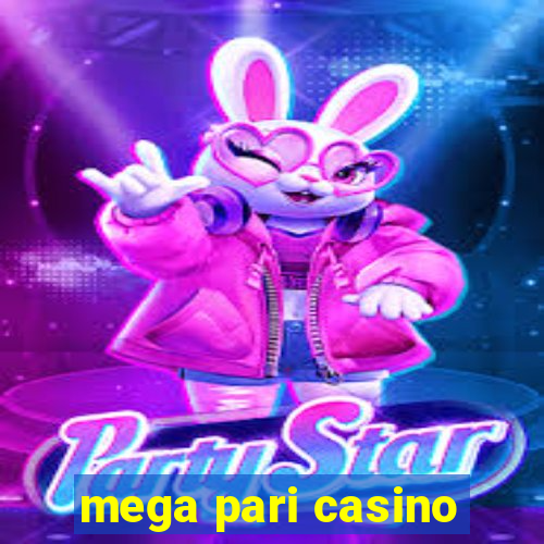 mega pari casino