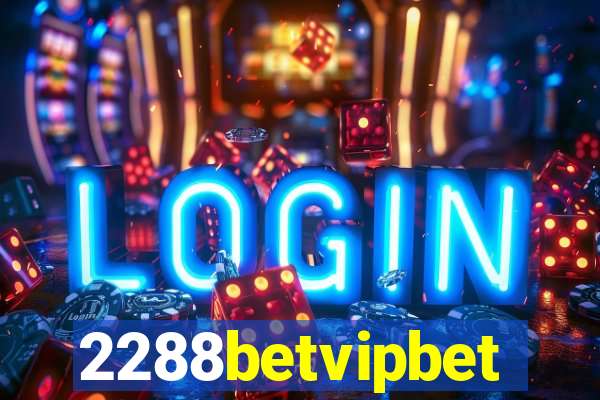 2288betvipbet