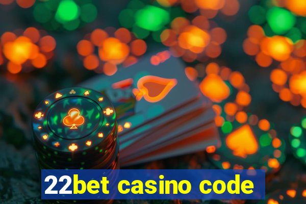 22bet casino code