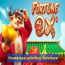 flamengo atletico futemax