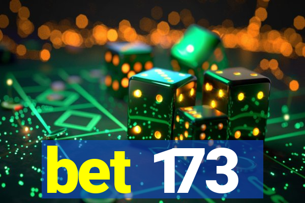 bet 173