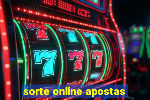 sorte online apostas