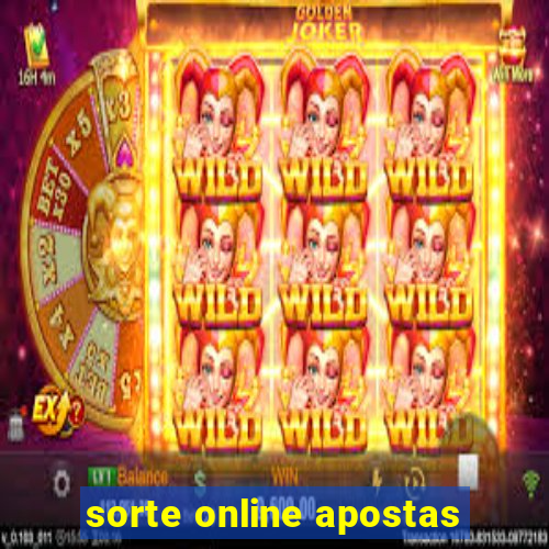 sorte online apostas