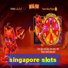 singapore slots